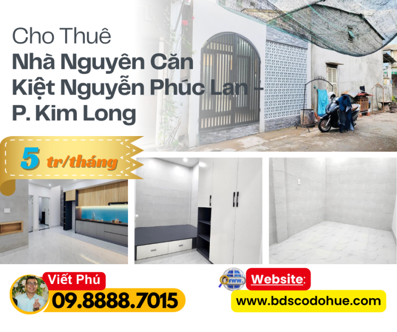 Cho Thuê Nhà Nguyên Căn Kiệt Nguyễn Phúc Lan - P. Kim Long 5tr