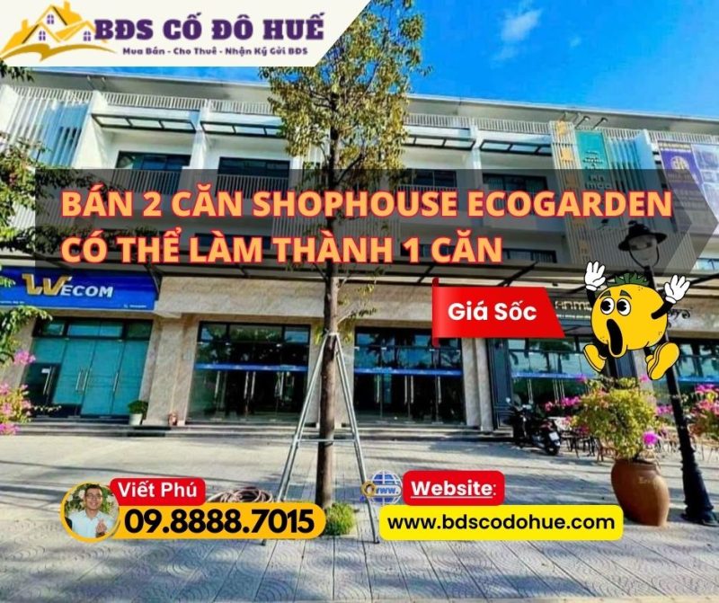 Bán 2 căn shophouse ecogarden có thể làm thành 1 căn