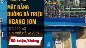 mặt bằng đường bà triệu 140m 50tr.thg