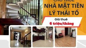 Cho thuê NHÀ MẶT TIỀN LÝ THÁI TỔ 6tr.thang